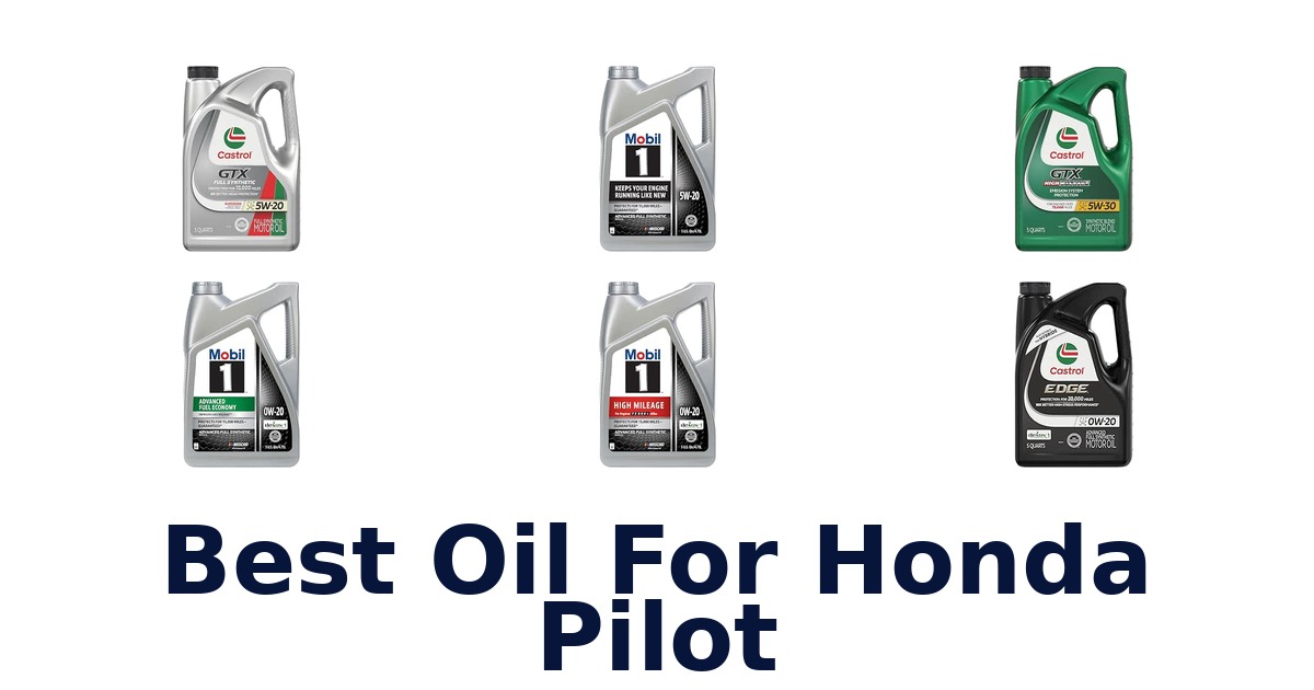Best Oil For Honda Pilot