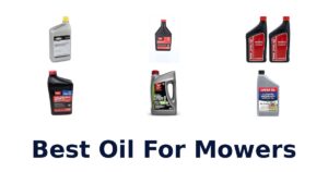 Best Oil For Mowers
