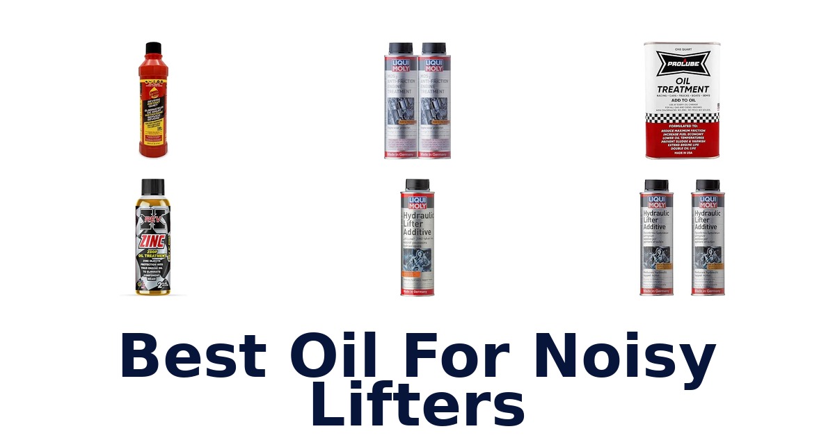 Best Oil For Noisy Lifters