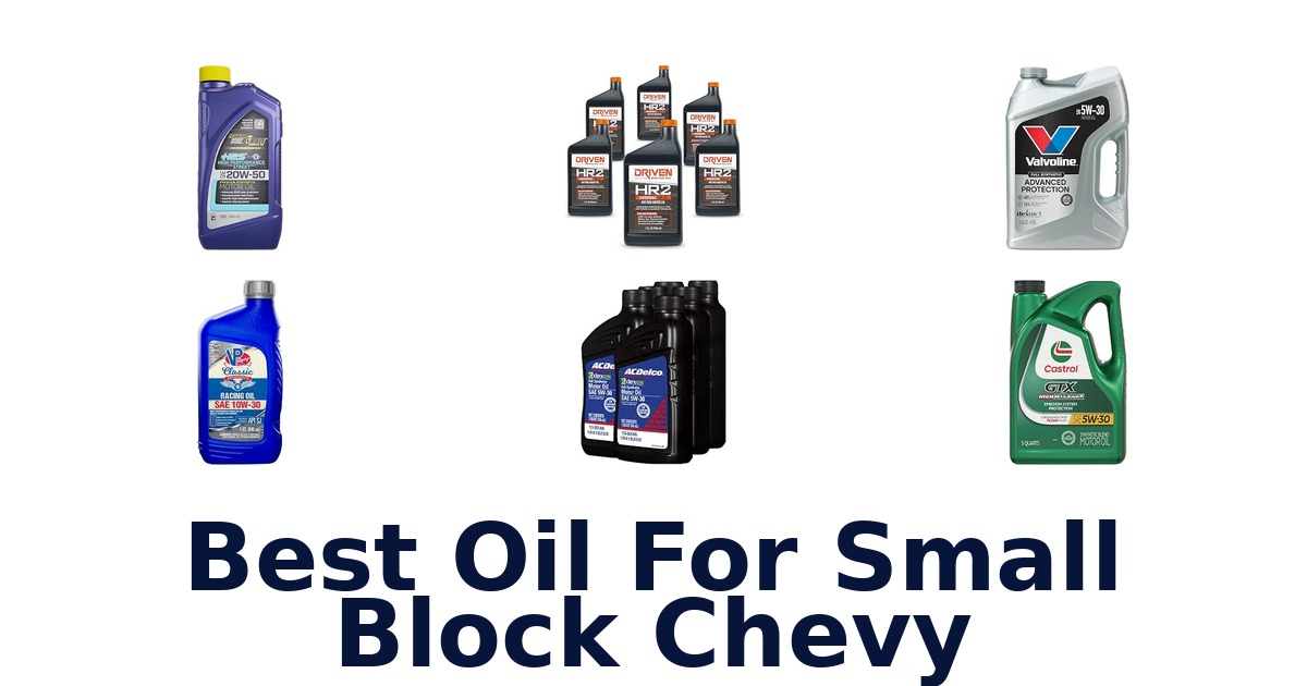 Best Oil For Small Block Chevy