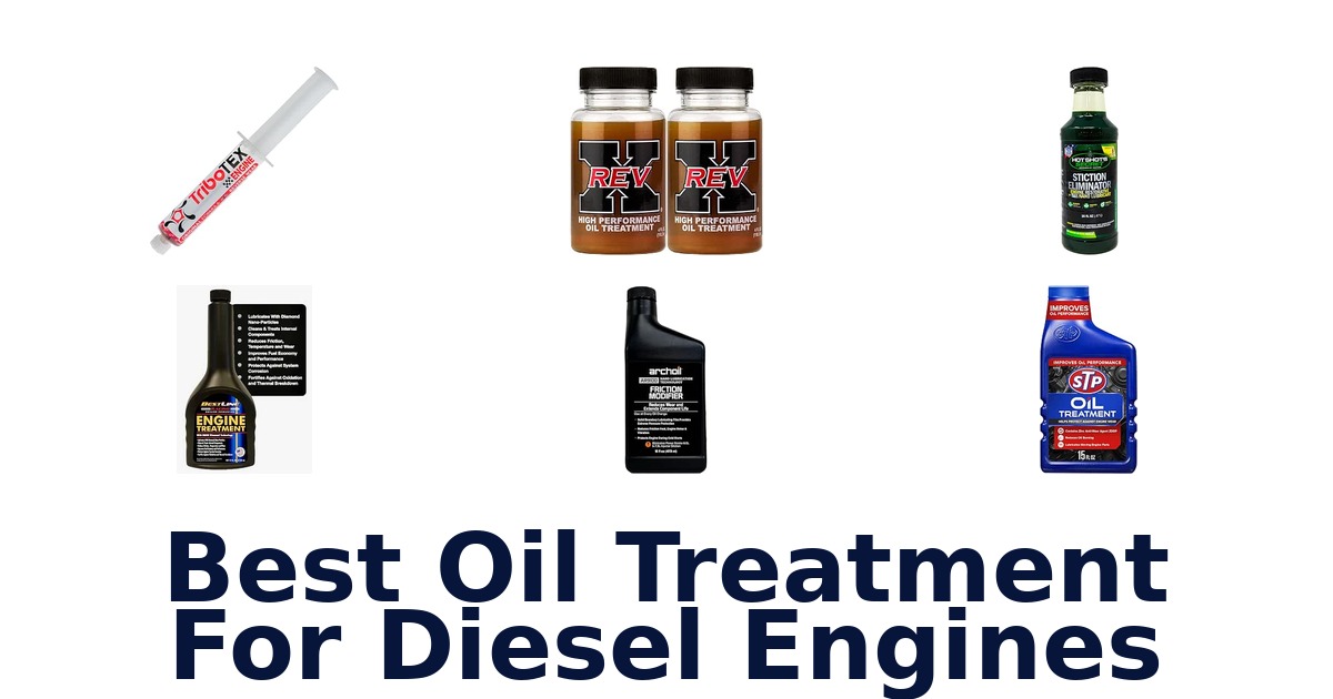 Best Oil Treatment For Diesel Engines