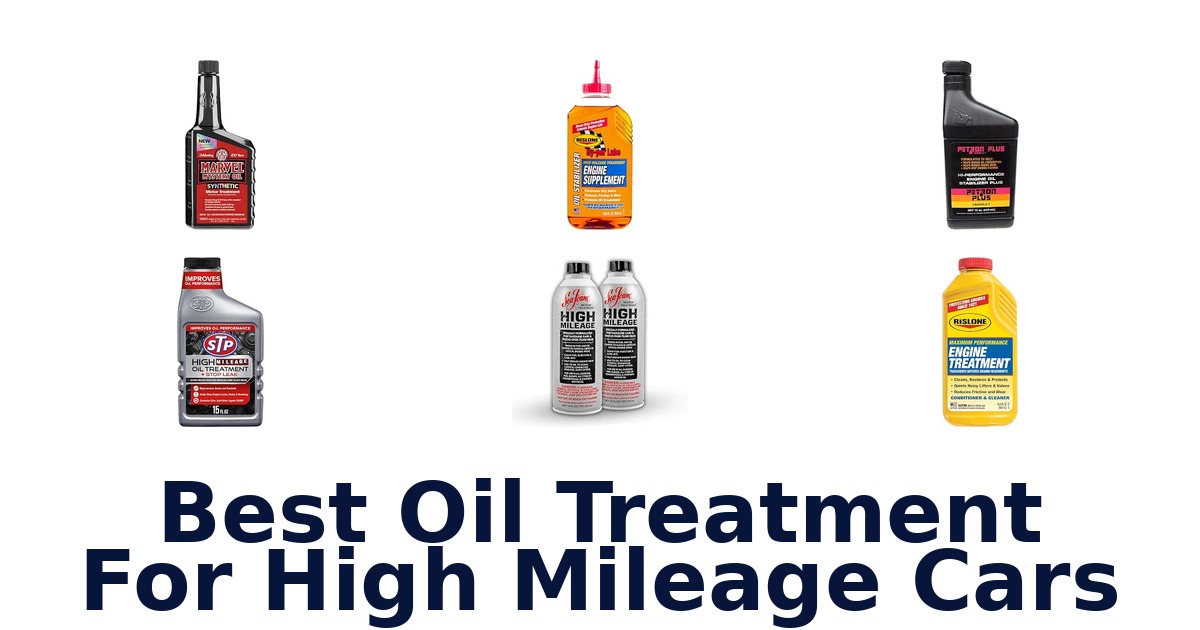 Best Oil Treatment For High Mileage Cars