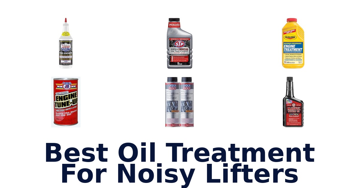 Best Oil Treatment For Noisy Lifters