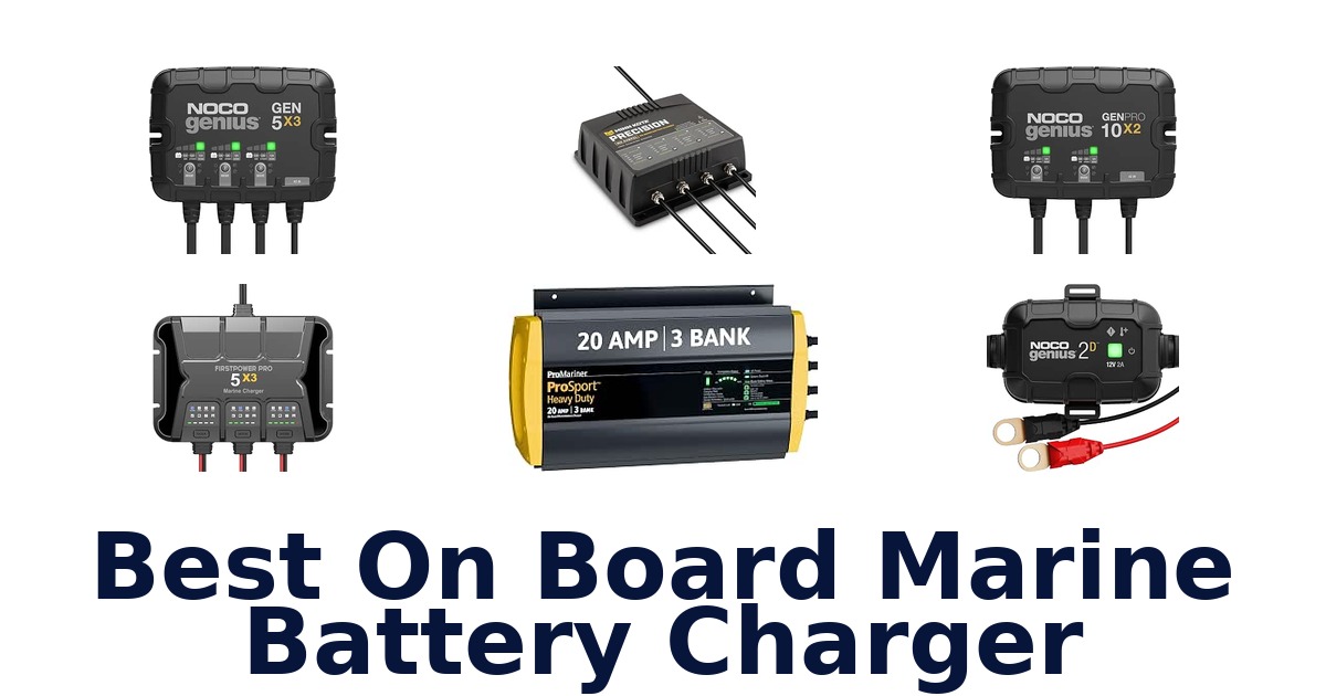 Best On Board Marine Battery Charger