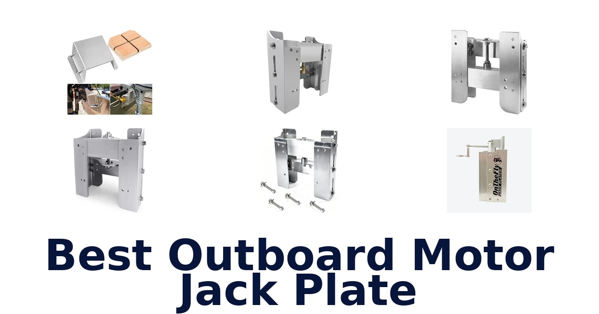 Best Outboard Motor Jack Plate