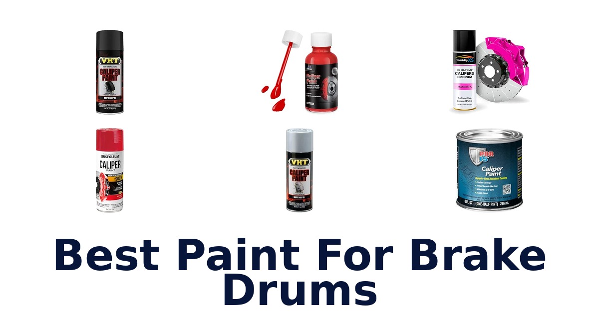 Best Paint For Brake Drums