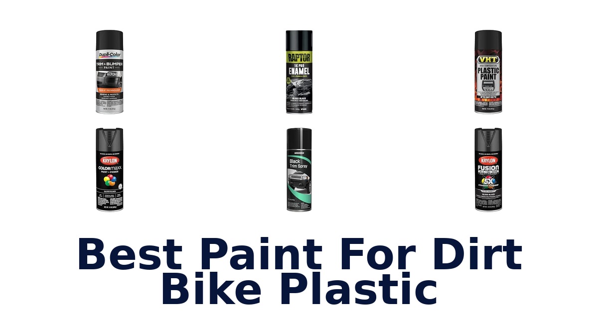 Best Paint For Dirt Bike Plastic