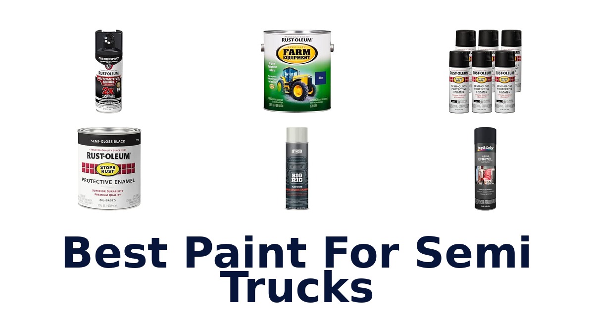 Best Paint For Semi Trucks