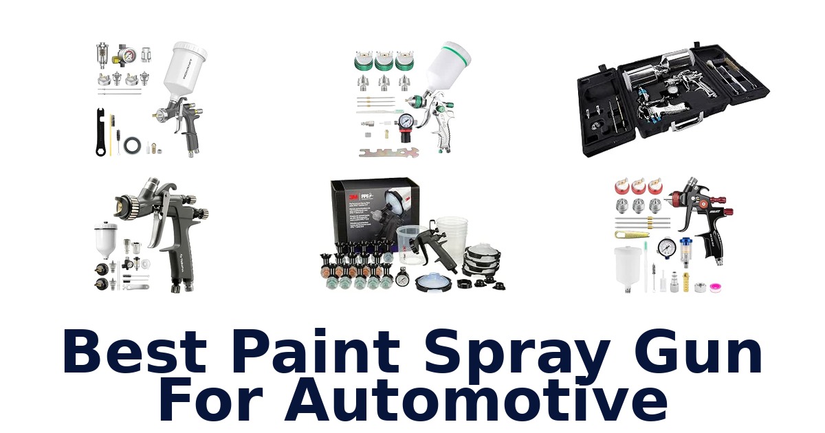 Best Paint Spray Gun For Automotive