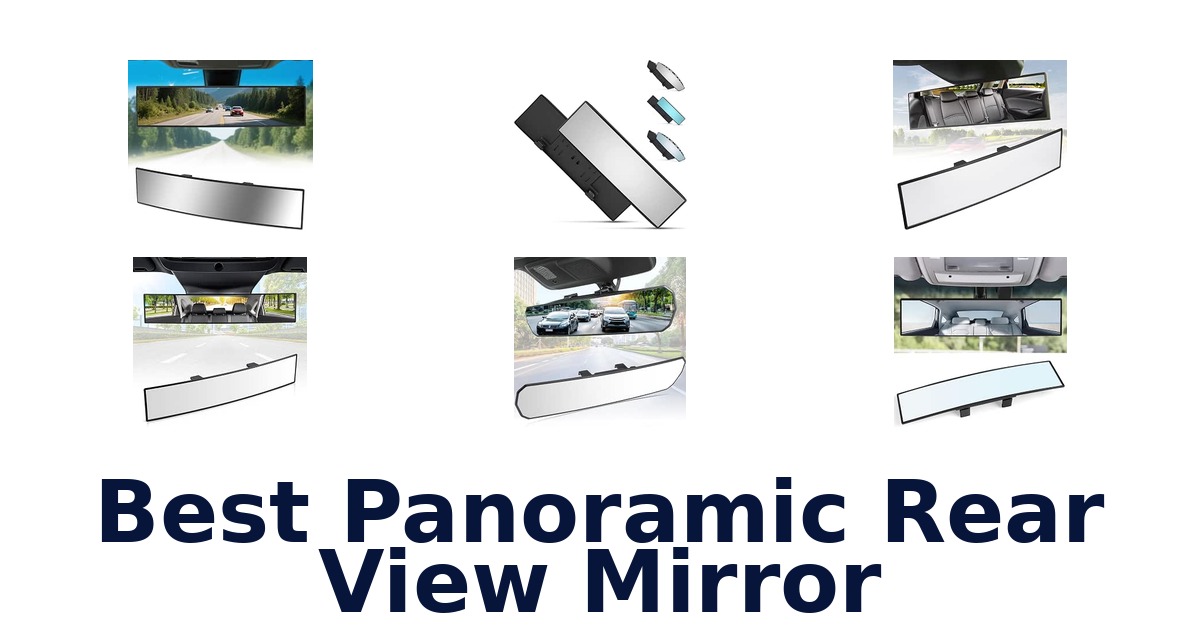 Best Panoramic Rear View Mirror