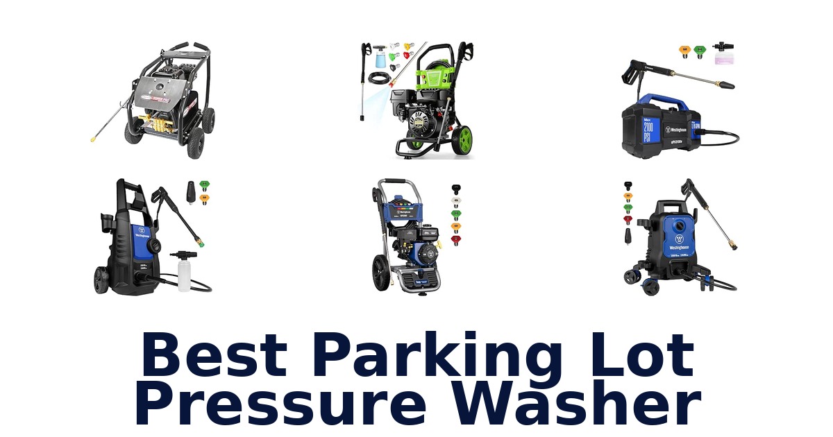 Best Parking Lot Pressure Washer
