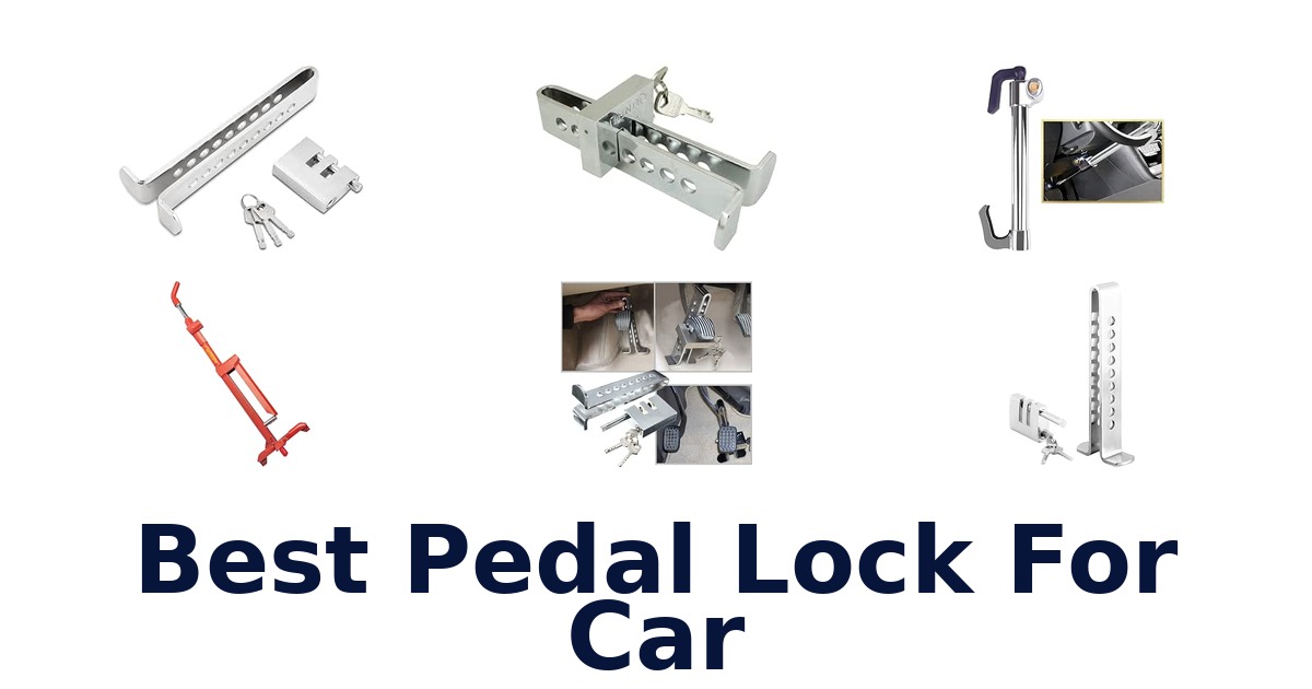 Best Pedal Lock For Car