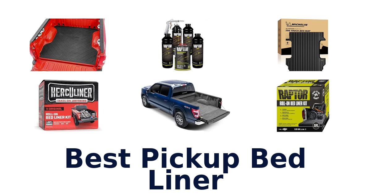 Best Pickup Bed Liner