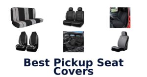 Best Pickup Seat Covers