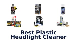Best Plastic Headlight Cleaner