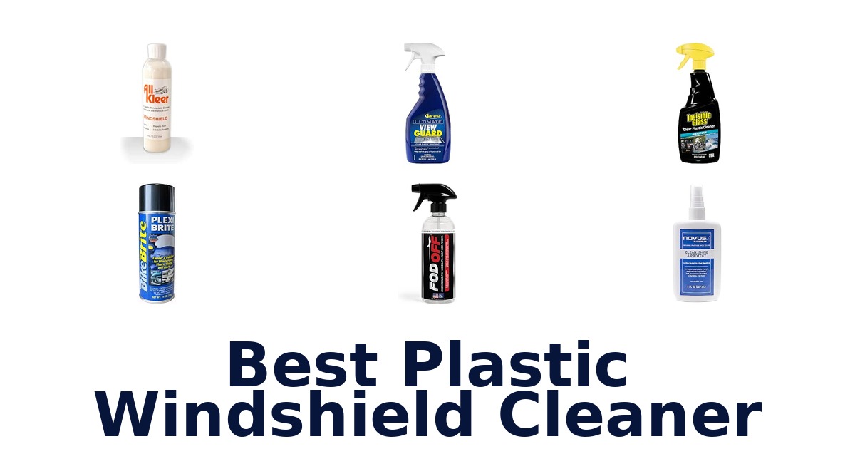 Best Plastic Windshield Cleaner