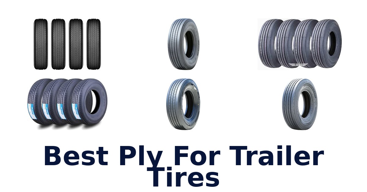 Best Ply For Trailer Tires