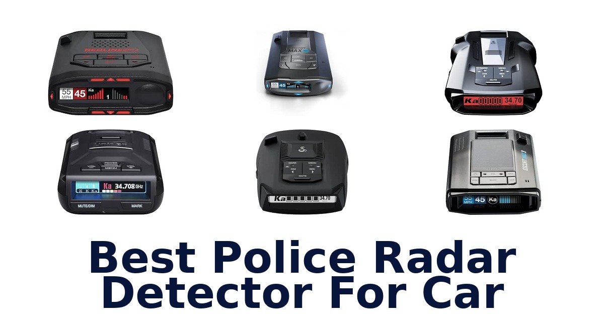 Best Police Radar Detector For Car