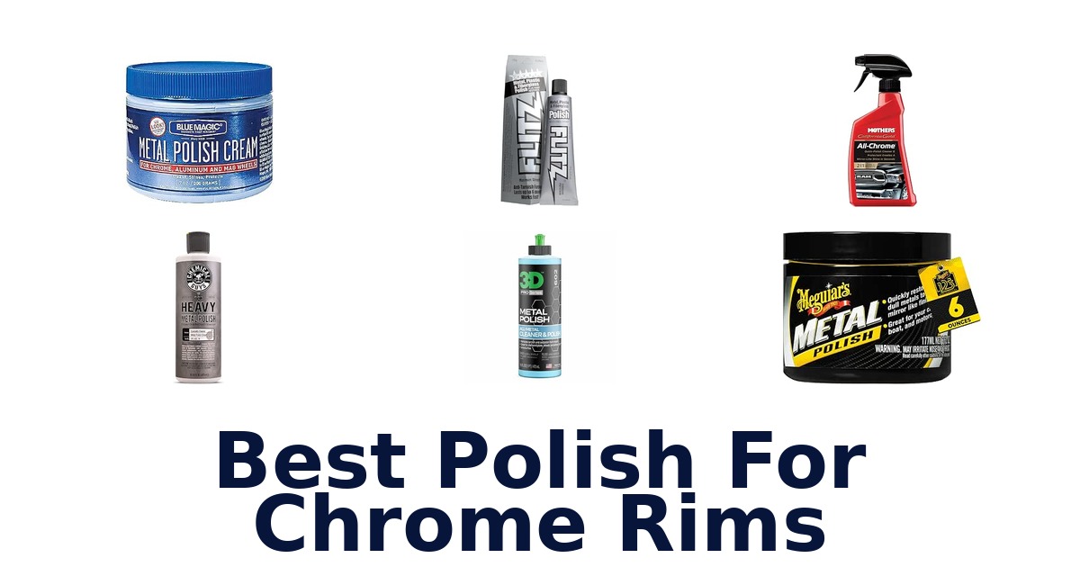 Best Polish For Chrome Rims