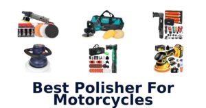 Best Polisher For Motorcycles