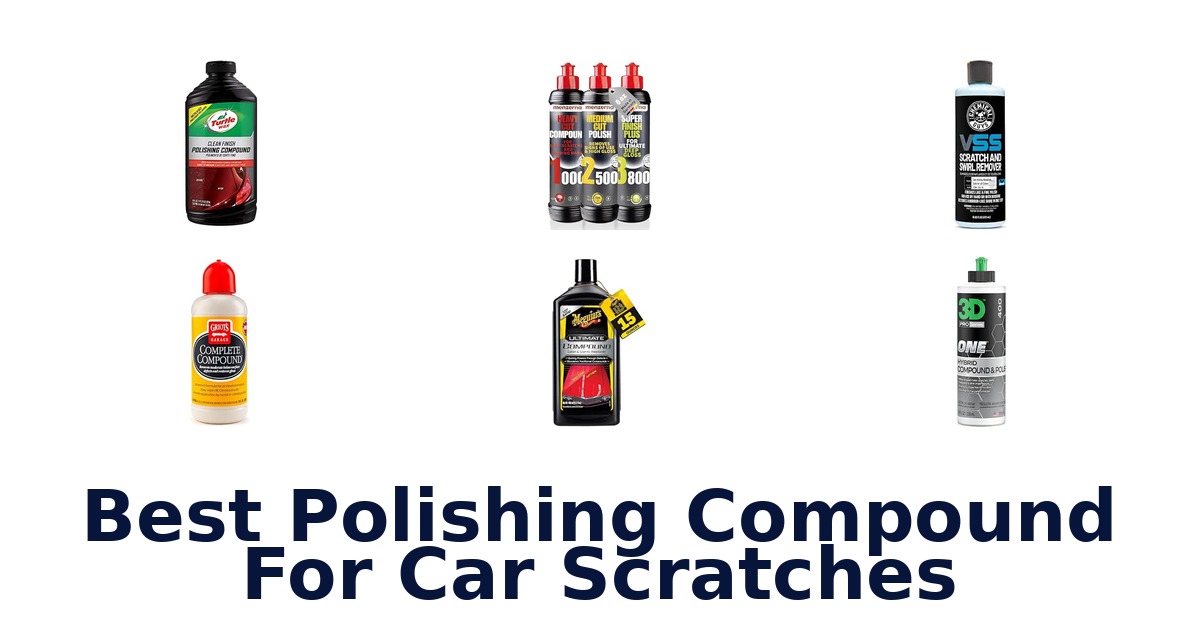 Best Polishing Compound For Car Scratches