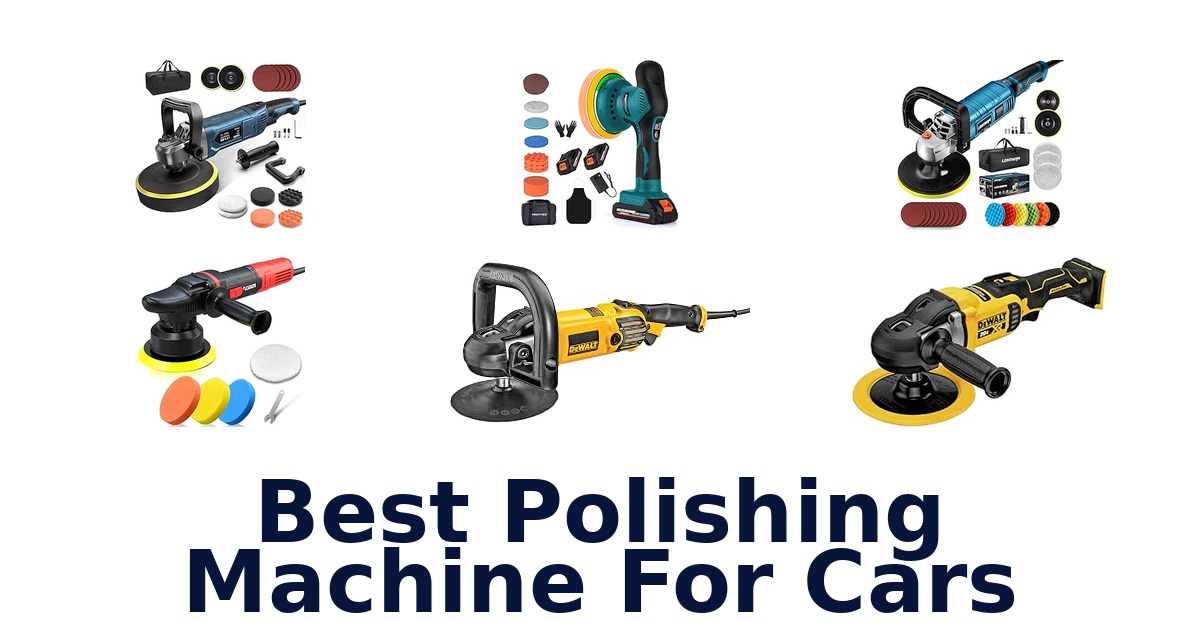 Best Polishing Machine For Cars