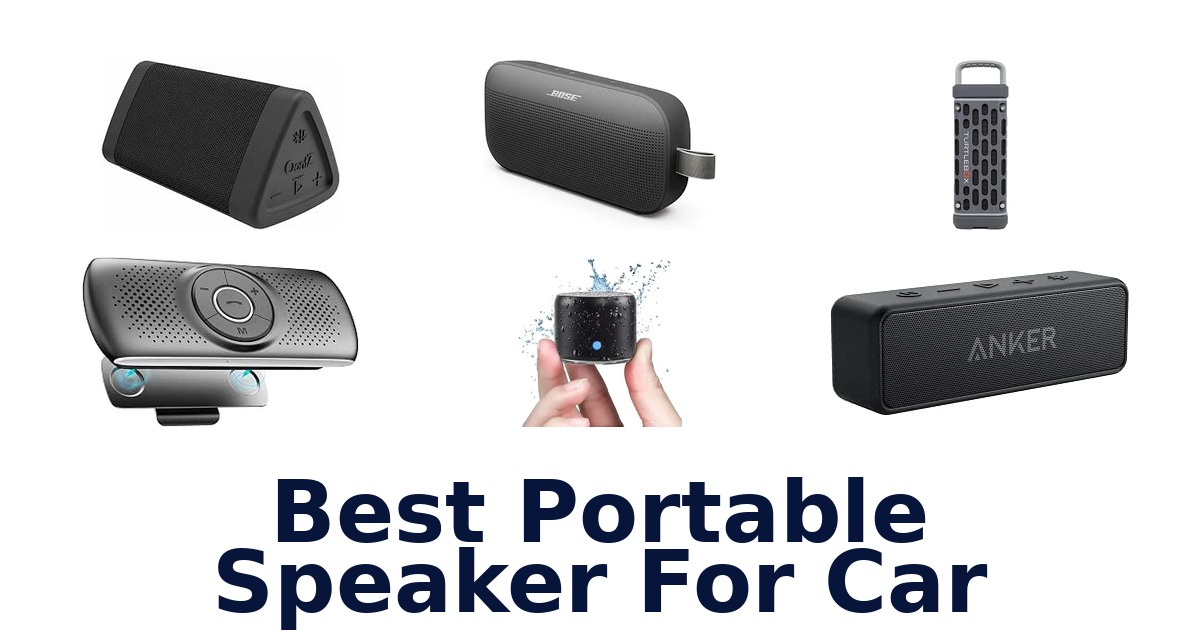 Best Portable Speaker For Car