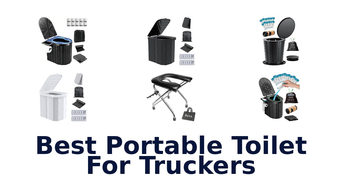Best Portable Toilet For Truckers