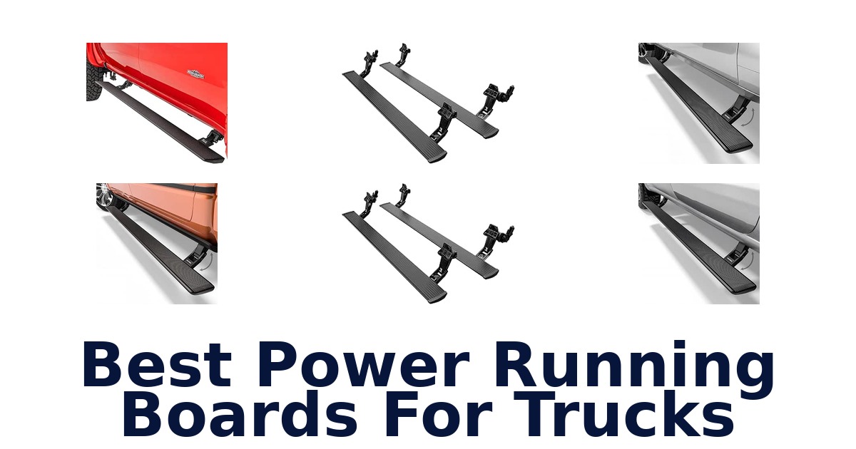 Best Power Running Boards For Trucks