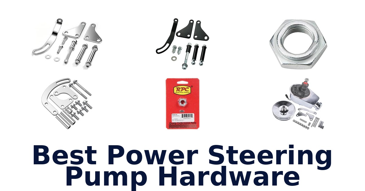 Best Power Steering Pump Hardware
