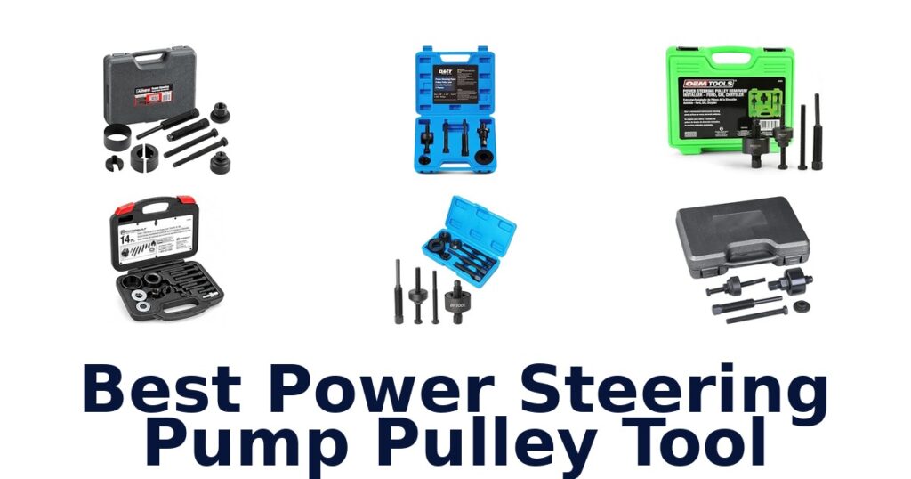 Best Power Steering Pump Pulley Tool