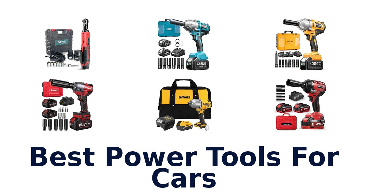 Best Power Tools For Cars