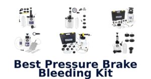 Best Pressure Brake Bleeding Kit