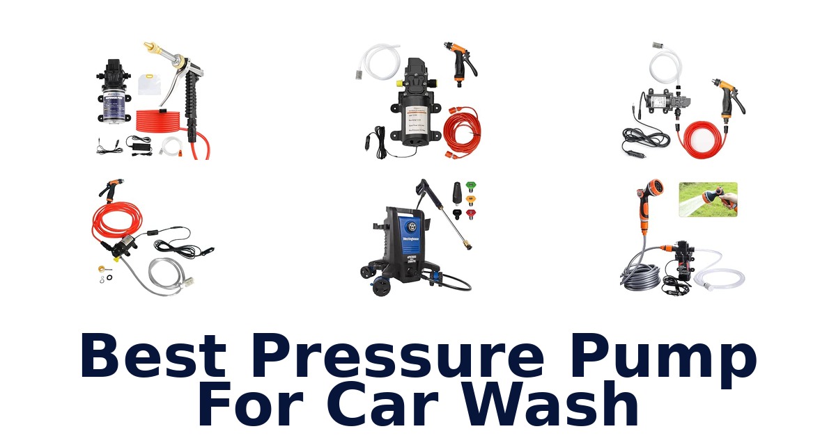 Best Pressure Pump For Car Wash