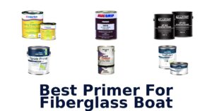 Best Primer For Fiberglass Boat