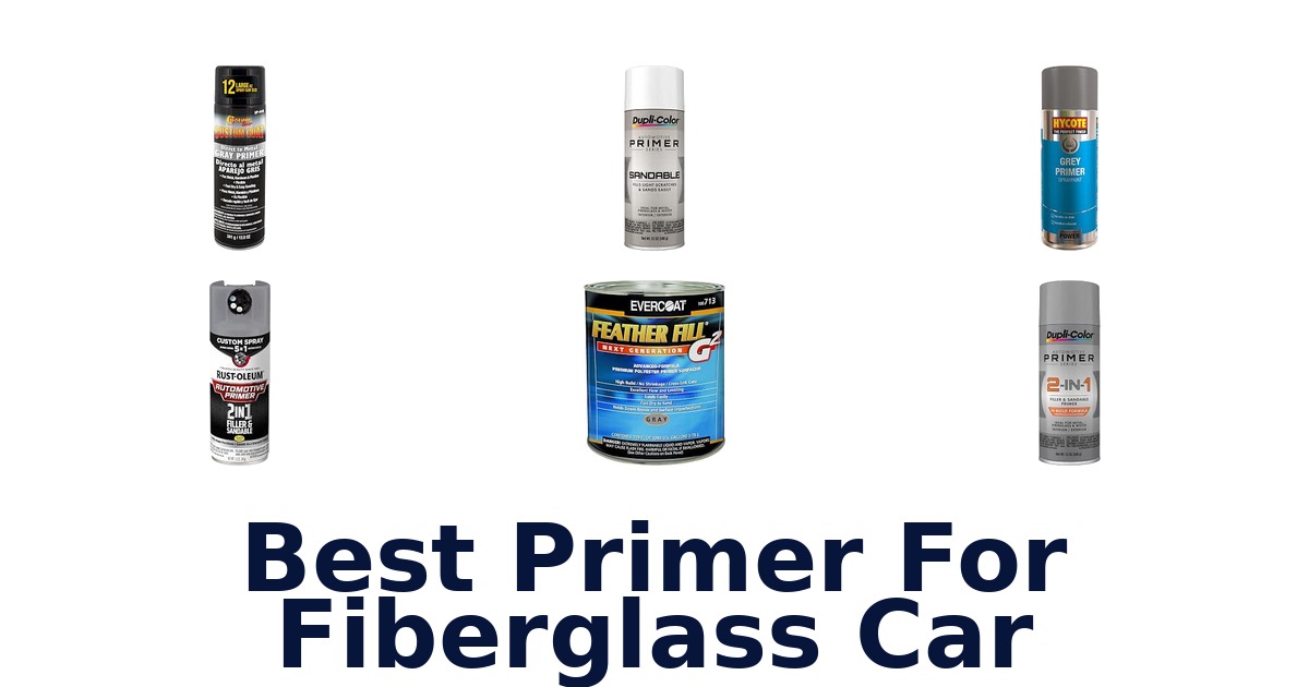 Best Primer For Fiberglass Car