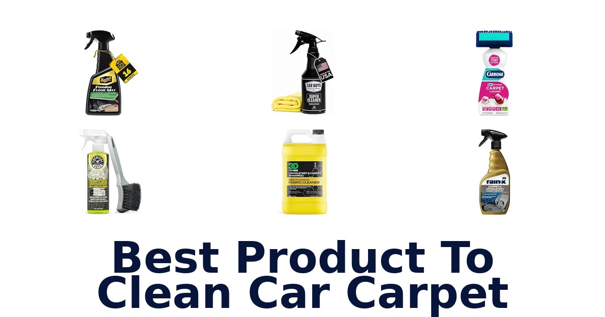 Best Product To Clean Car Carpet