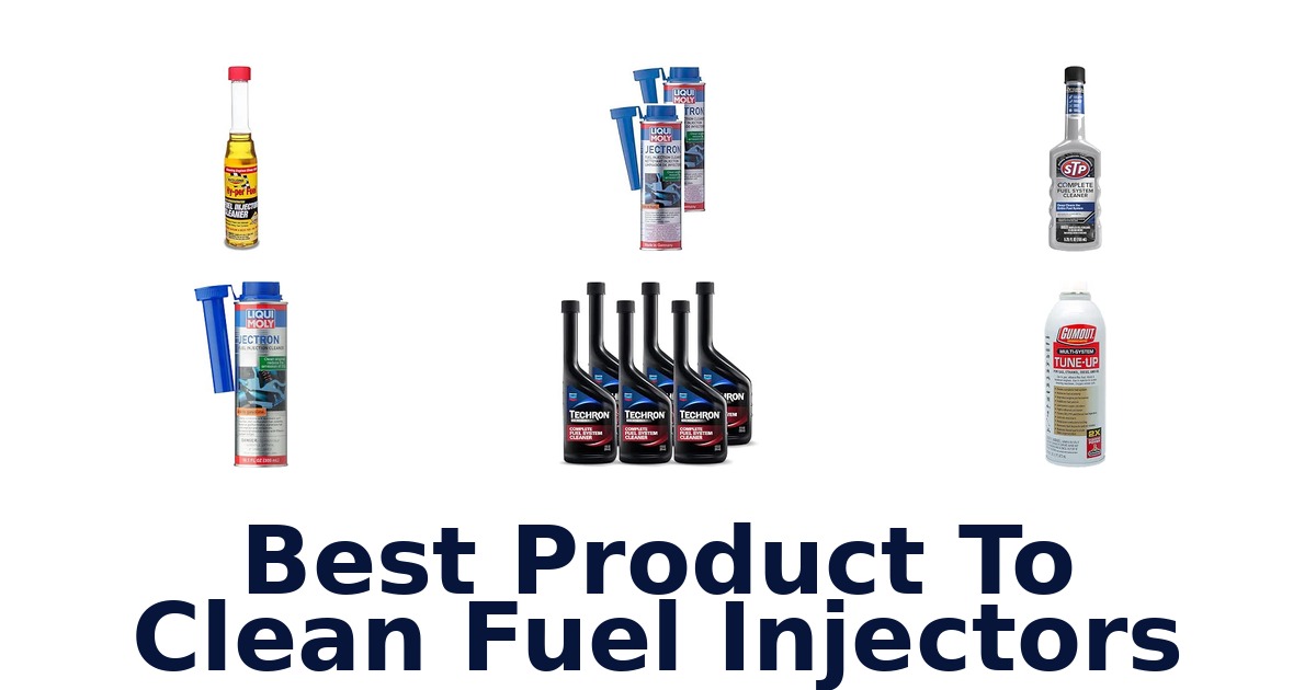 Best Product To Clean Fuel Injectors
