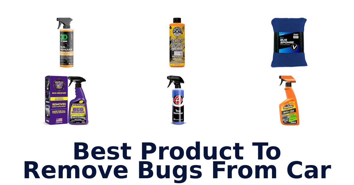 Best Product To Remove Bugs From Car