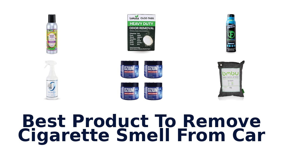 Best Product To Remove Cigarette Smell From Car