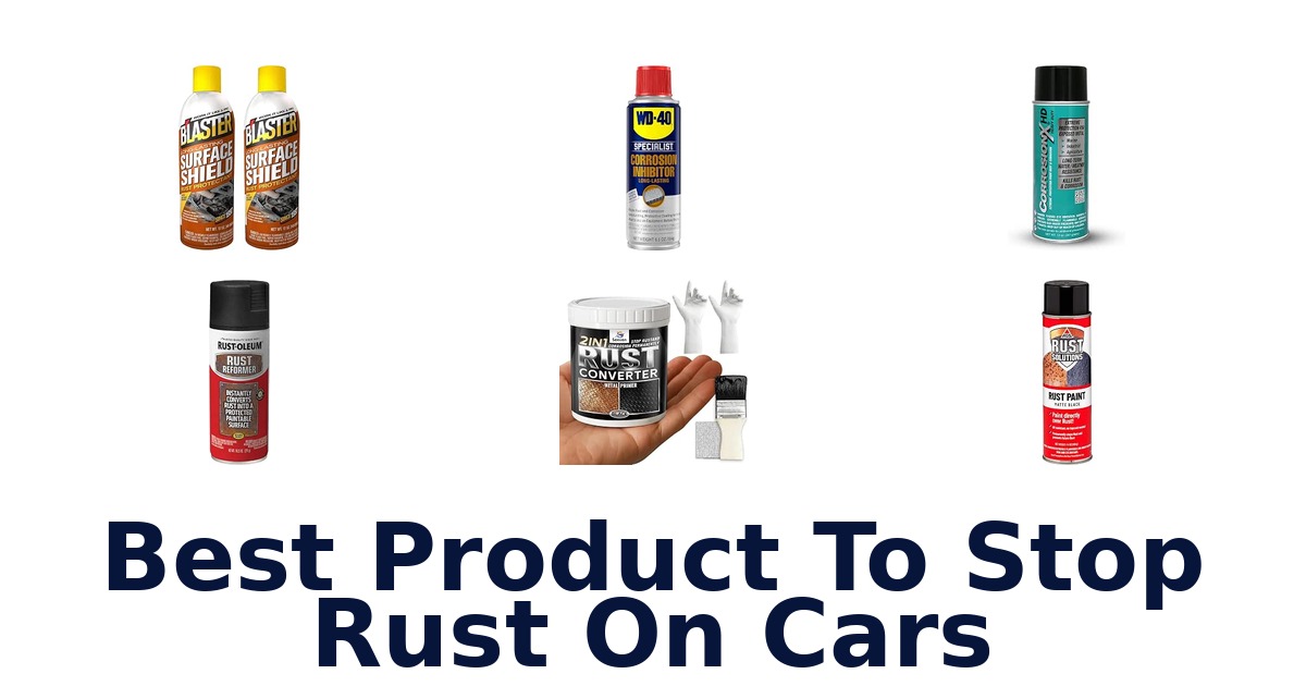Best Product To Stop Rust On Cars