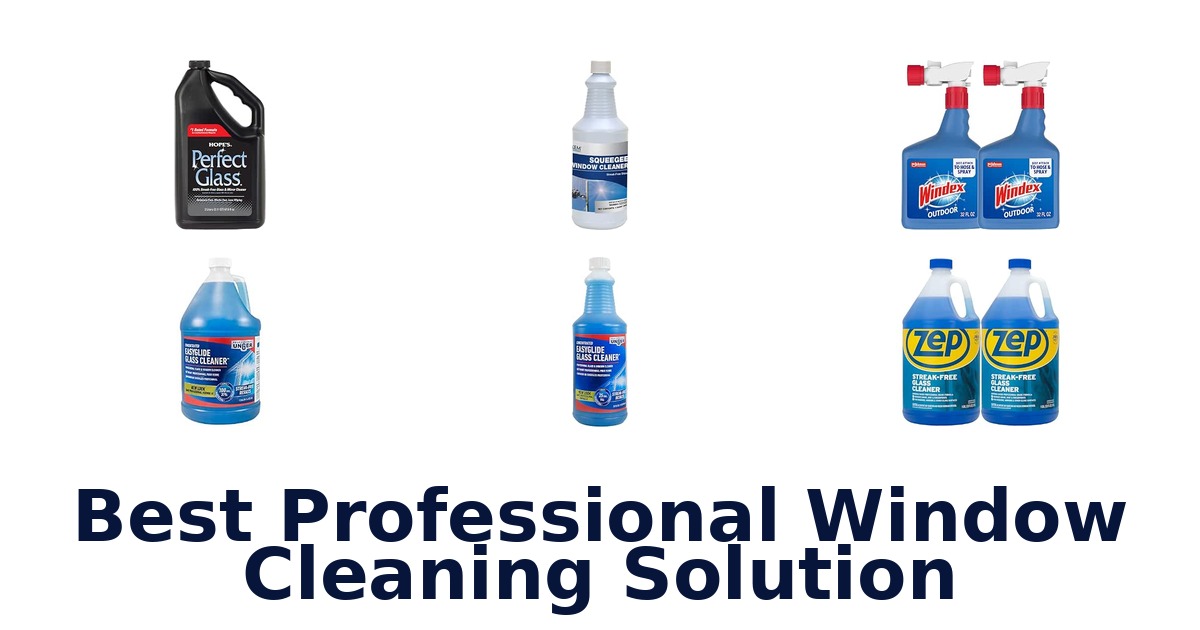 Best Professional Window Cleaning Solution