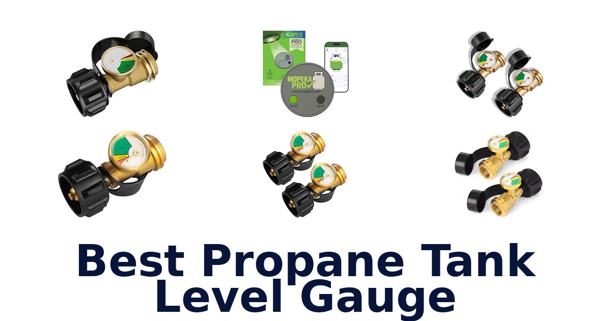 Best Propane Tank Level Gauge