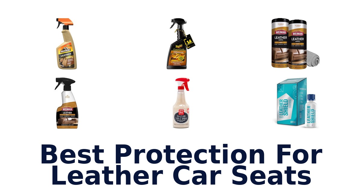 Best Protection For Leather Car Seats