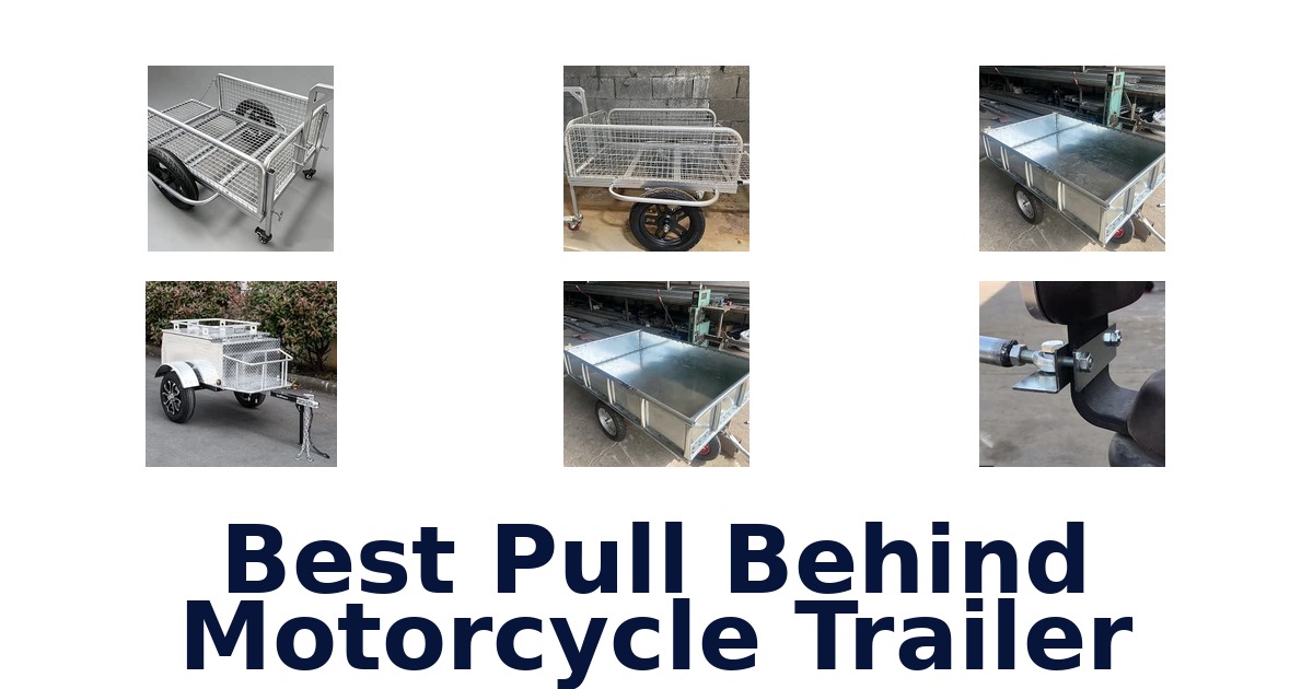 Best Pull Behind Motorcycle Trailer