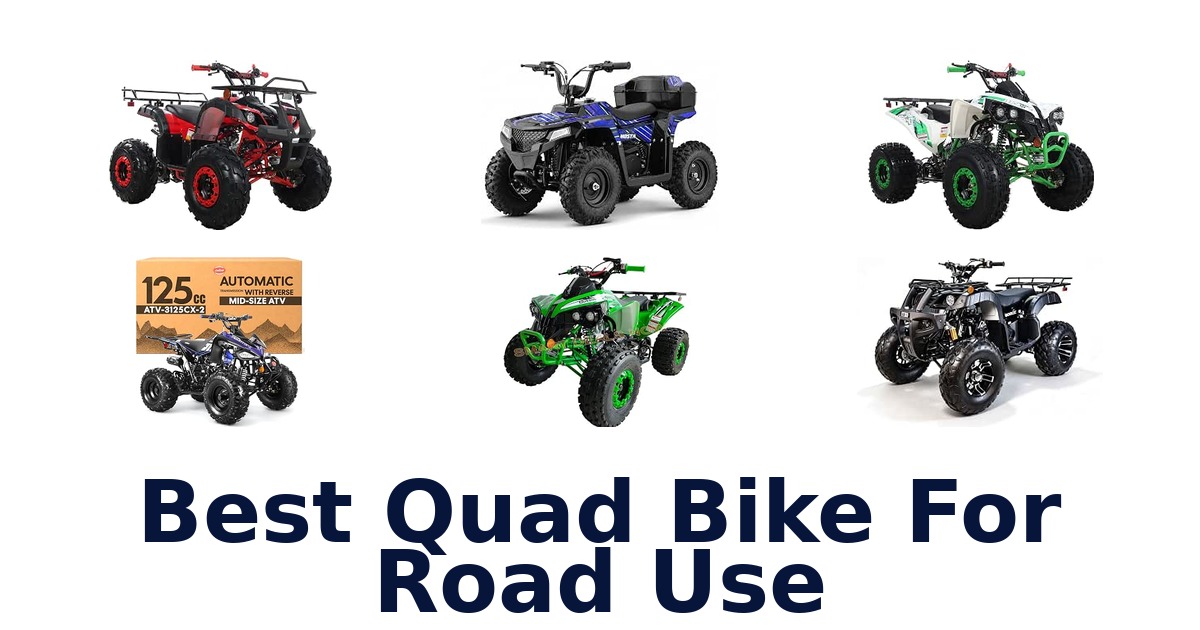 Best Quad Bike For Road Use