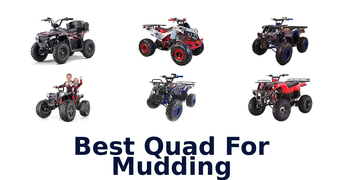 Best Quad For Mudding