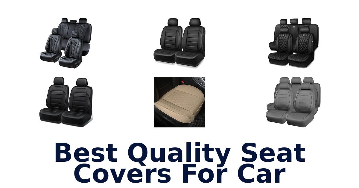Best Quality Seat Covers For Car