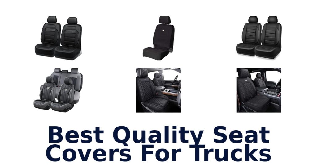 Best Quality Seat Covers For Trucks