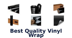 Best Quality Vinyl Wrap